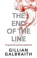 The End of the Line di Gillian Galbraith edito da Birlinn General