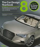 The Car Design Yearbook: The Definitive Annual Guide to All New Concept and Production Cars Worldwide di Stephen Newbury, Tony Lewin edito da Merrell