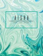 Aisha Journal Diary Notebook: Teal Turquoise Personalized Journal Gift, Minimalist Marble Cover 8.5 X 11 di Mango House Publishing edito da Createspace Independent Publishing Platform