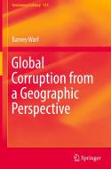 Global Corruption from a Geographic Perspective di Barney Warf edito da Springer-Verlag GmbH