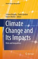 Climate Change and Its Impacts edito da Springer International Publishing