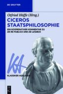 Ciceros Staatsphilosophie: Ein Kooperativer Kommentar Zu >de Re Publicade Legibus di OTFRIED H FFE edito da de Gruyter