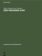 Der Meißner Dom di Edgar Lehmann, Ernst Schubert edito da De Gruyter
