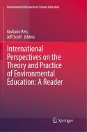International Perspectives on the Theory and Practice of Environmental Education: A Reader edito da Springer International Publishing