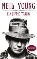 Ein Hippie-Traum di Neil Young edito da Kiepenheuer & Witsch GmbH