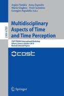 Multidisciplinary Aspects Of Time And Time Perception edito da Springer-verlag Berlin And Heidelberg Gmbh & Co. Kg