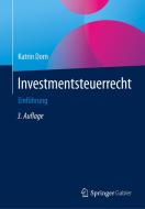 Investmentsteuerrecht di Katrin Dorn edito da Springer-Verlag GmbH