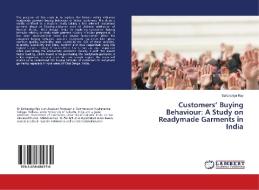 Customers' Buying Behaviour: A Study on Readymade Garments in India di Sarbapriya Ray edito da LAP Lambert Academic Publishing