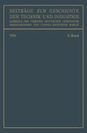 Beiträge zur Geschichte der Technik und Industrie di Conrad Matschoss edito da Springer Berlin Heidelberg