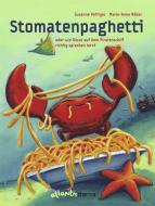 Stomatenpaghetti di Susanne Vettiger, Marie-Anne Räber edito da Atlantis im Orell Füssli