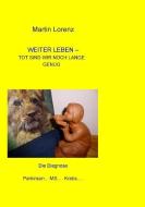 Weiter Leben di Martin Lorenz edito da Books on Demand