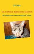 Ein Manisch-depressives Marchen di Marion Wechs edito da Books On Demand