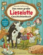 Das neue große Lieselotte Geschichtenbuch di Alexander Steffensmeier edito da FISCHER Sauerländer