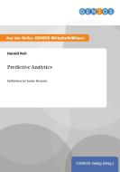 Predictive Analytics di Harald Reil edito da GBI-Genios Verlag