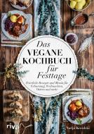 Das vegane Kochbuch für Festtage di Nadja Kovalski edito da riva Verlag