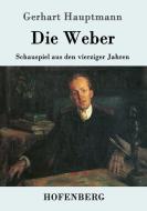 Die Weber di Gerhart Hauptmann edito da Hofenberg