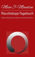 Mein 5-Minuten-Rauchstopp-Tagebuch di Jogi Friese edito da Books on Demand