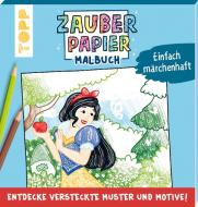 Zauberpapier Malbuch Einfach märchenhaft di Natascha Pitz edito da Frech Verlag GmbH