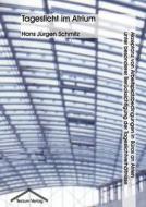 Tageslicht im Atrium di Hans Jürgen Schmitz edito da Tectum Verlag