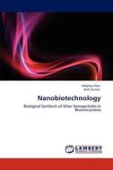 Nanobiotechnology di Vedpriya Arya, Rishi Kumar edito da LAP Lambert Academic Publishing