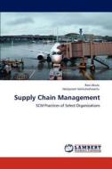 Supply Chain Management di Ravi Akula, Haripuram Venkateshwarlu edito da LAP Lambert Academic Publishing