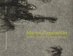 Martin Ziegelmüller di Felicity Lunn, Dorothe Freiburghaus, Konrad Tobler edito da Scheidegger & Spiess