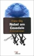 Nebel am Cevedale di Franz Gilg edito da Verlag Der Criminale