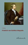 Friedrich von Schillers Biografie di H. Döring edito da Leseklassiker