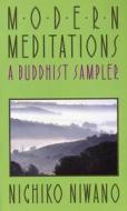 Modern Meditations di Nichiko Niwano edito da Kosei Publishing Company
