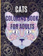 Cats Coloring Book: Coloring Book for Adults Relaxation and Stress Relief with Cats di Ella Annabella edito da FUZAMBO