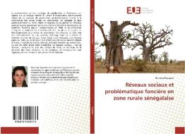 Réseaux sociaux et problématique foncière en zone rurale sénégalaise di Hermine Papazian edito da Editions universitaires europeennes EUE