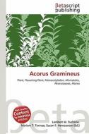 Acorus Gramineus edito da Betascript Publishing