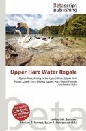 Upper Harz Water Regale edito da Betascript Publishing