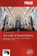 Our Lady of Snows Basilica edito da Polic