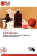 Fat Embolism edito da Flu Press