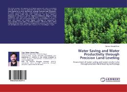 Water Saving and Water Productivity through Precision Land Leveling di Zaheer Ahmed Khan edito da LAP LAMBERT Academic Publishing