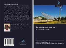 Hernieuwbare energie di Khalid Taha Elsayed Ali, Osama Mohammed Elmardi Suleiman Khayal edito da Uitgeverij Onze Kennis