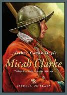 Micah Clarke di Arthur Conan Doyle edito da Ediciones Espuela de Plata