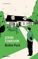 Bullet Park di John Cheever edito da Punto de Lectura