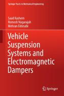 Vehicle Suspension Systems and Electromagnetic Dampers di Mehran Ektesabi, Saad Kashem, Romesh Nagarajah edito da Springer Singapore