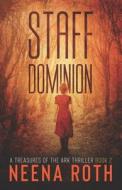 Staff Dominion di Roth Neena Roth edito da Independently Published