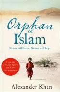 Orphan of Islam di Alexander Khan edito da HarperCollins Publishers
