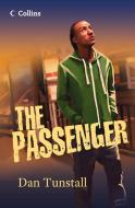 The Passenger di Dan Tunstall edito da HarperCollins Publishers