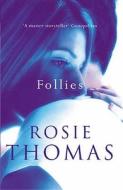 Follies di Rosie Thomas edito da Cornerstone