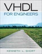 VHDL for Engineers [With CDROM] di Kenneth L. Short edito da Pearson Prentice Hall