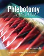Phlebotomy Simplified di Diana Garza, Kathleen Becan-McBride edito da Pearson Education (us)