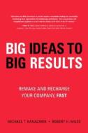 Remake And Recharge Your Company, Fast di Michael T. Kanazawa, Robert H. Miles edito da Pearson Education (us)
