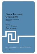 Cosmology and Gravitation di Peter G. Bergmann, Venzo De Sabbata edito da SPRINGER NATURE