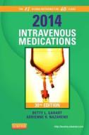 2014 Intravenous Medications di Betty L. Gahart, Adrienne R. Nazareno edito da Elsevier - Health Sciences Division