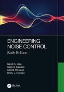 Engineering Noise Control di David A. Bies, Colin H. Hansen, Carl Q. Howard, Kristy L. Hansen edito da Taylor & Francis Ltd